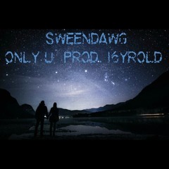 Only U (Feat. Willow Smith (Prod. 16yrold)