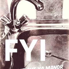 Make It Out Ya Manor