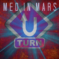U-Turn (original Mix) by Med in Mars  2Clubber Records