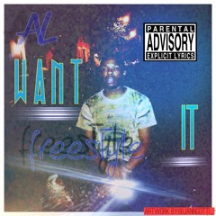 Want it (freestyle)