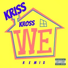 WeRemix - KrisKross (PROD:Cen.matic #BlueNovaBeatsBoy)