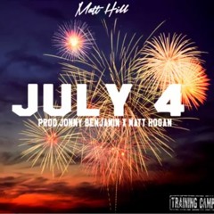 Matt Hill - July 4 (Prod. By Jonny Benjamin X Matt Hogan)