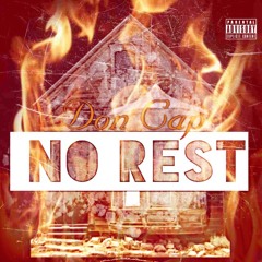 Don Cap ( @doncapyoungtrap ) - No Rest (Dirty)