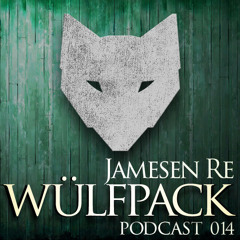 Wülfcast 014 - Jamesen Re