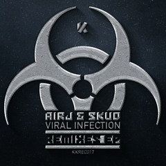 AirJ & SkuD - Viral Infection (N.N.K Remix)