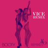 Booty Feat. Iggy Azalea & Pitbull (VICE Remix)