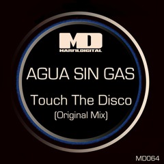 Agua Sin Gas - Touch The Disco