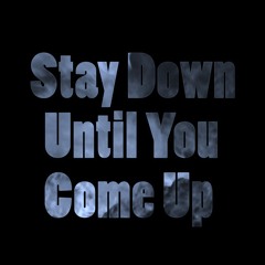 Stay Down Ft. Captain