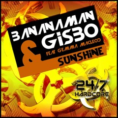 Bananaman & Gisbo Feat. Gemma Macleod  - Sunshine OUT NOW!
