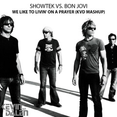 Showtek vs. Bon Jovi - We Like To Livin' On A Prayer (KVD Mashup)