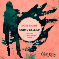 Ross Evans - Curve Ball (Original Mix)  [ Clarisse Records CR042 ] 96 kbps