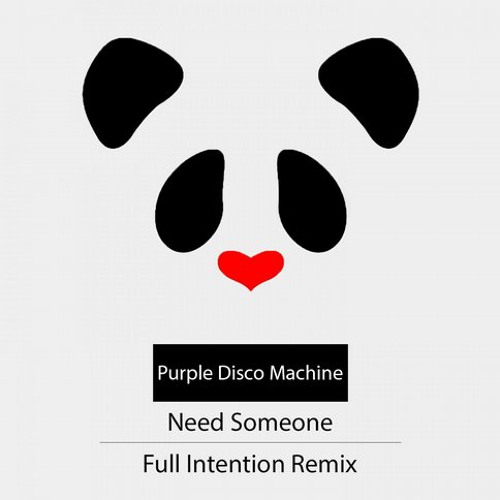 Purple Disco Machine - Need Someone (Full Intention remix)(snippet)