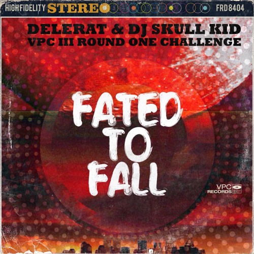 Delerat & DJ Skull Kid - Fated To Fall