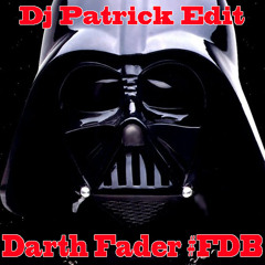 Tujamo x MAKJ x Blastjacker - Darth Fader #FDB (Dj Patrick "Full Force" Edit)