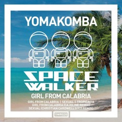 Yomakomba - Girl From Calabria (Cajoline Remix)