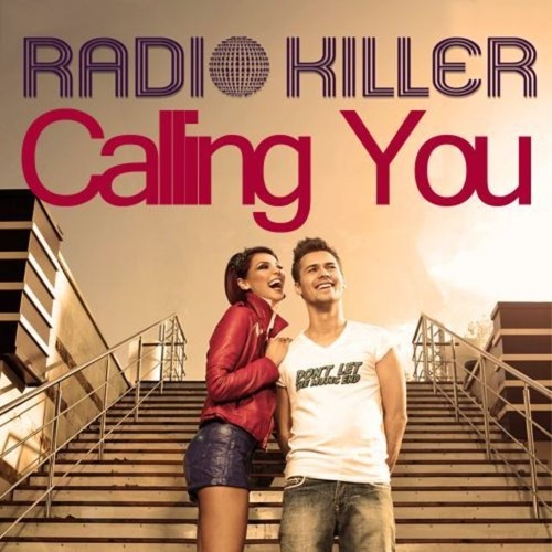 Radio Killer - Calling You (Extended Version) by ▻iиSeиse