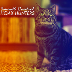 Hoax Hunters "Smooth Control" (The Dambuilders)