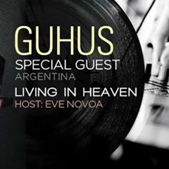 Guhus - Guest mix  in living in heaven - www.tempo-radio.com -