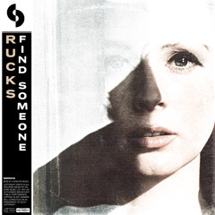 Rucks - Find Someone (City Soul Project Remix)