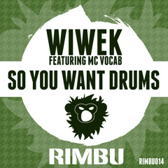 Wiwek - So You Want Drums (Ft MC Vocab)OUT NOW