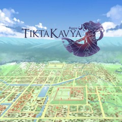 Tiktakavya - A Town Where The Stories Unfold [WIP]