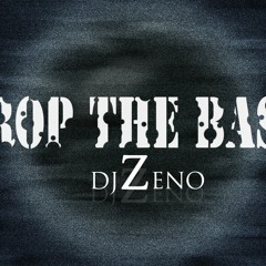DJ_ZENO -DROP THE BASE (Original Mix)