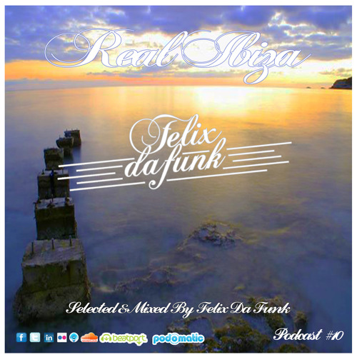 Real Ibiza #10 by Felix Da Funk