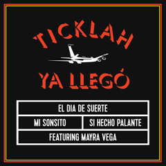 Ticklah - El Dia De Suerte (Vocal)