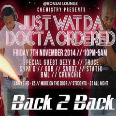 JUST WAT DA DOCTA ORDERED SUPA D B2B TRUCE