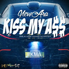 NewAra - KMA " Kiss My Ass " * New Single*