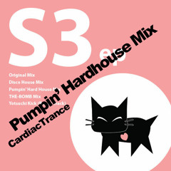 S3 EP "Pumpin' Hardhouse Mix" by CardiacTrance