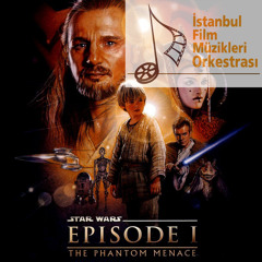 Star Wars I The Phantom Menace: Duel of the Fates - Istanbul Film Music Orchestra
