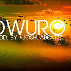 *2014 AfroBeat* Owuro - Prod. By @JoshuaBeatzz