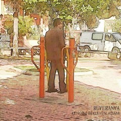 Ruveranva - Kendini Bekleyen Adam