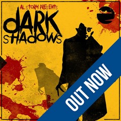 Al Storm - From The Shadows ('Dark Shadows' - Preview Clip)
