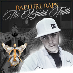 Rapture Raps - The Brutal Truth
