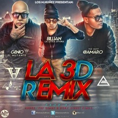 Billian La Letra Divina, Genio El Mutante & Amaro - La 3D (The TakeOver)