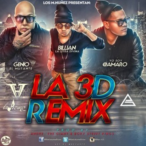 Billian La Letra Divina, Genio El Mutante & Amaro - La 3D (The TakeOver)