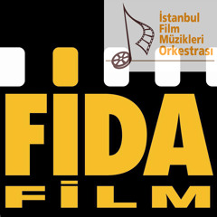 Fida Film Fanfare - Istanbul Film Music Orchestra