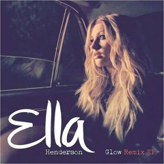 Ella Henderson - Glow (Full Intention Dub)