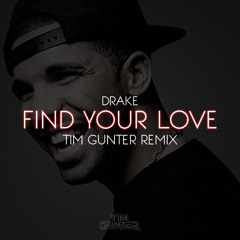 Drake - Find Your Love (Tim Gunter Remix) [REPUBLIC]