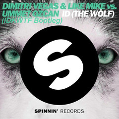Dimitri Vegas & Like Mike vs Ummet Ozcan - ID (The Wolf)