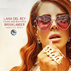 Lana Del Rey - Young And Beautiful (Brooklander Hardstyle Remix)Free Download!