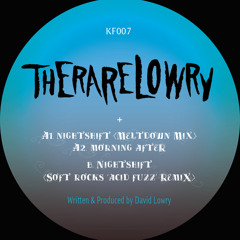 therarelowry - Nightshift (Meltdown Mix)[Kinfolk007]