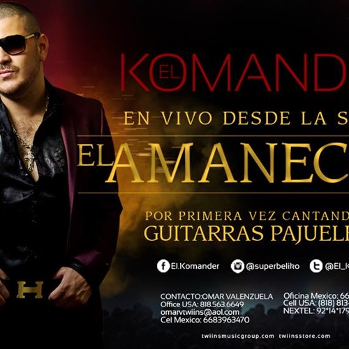 El Komander - El Amanecido (En Vivo Desde La Sierra) 2014