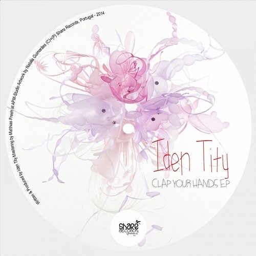 Iden Tity - Clap your Hands ( Original Mix ) Cut [ SHARE Rec.]