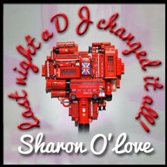Sharon O Love 'Last Night A DJ Changed it All' (October Mix)