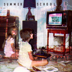 Summer School - Nightly News