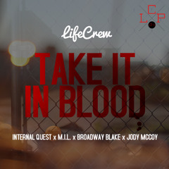 LiFECREW - Take It In Blood