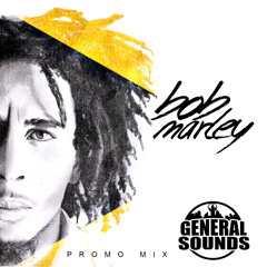 GENERAL SOUNDS BOB MARLEY PROMO MIX